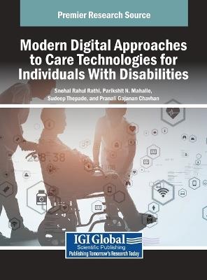 Modern Digital Approaches to Care Technologies for Individuals With Disabilities - cover