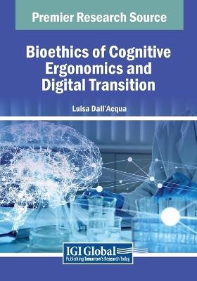 Bioethics of Cognitive Ergonomics and Digital Transition - cover
