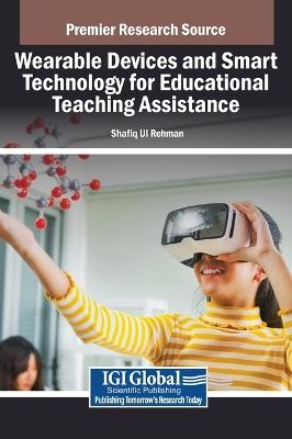 Wearable Devices and Smart Technology for Educational Teaching Assistance - cover