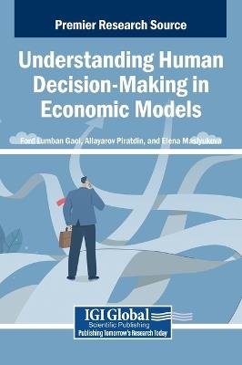 Understanding Human Decision-Making in Economic Models - cover