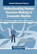 Understanding Human Decision-Making in Economic Models