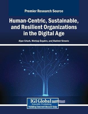 Human-Centric, Sustainable, and Resilient Organizations in the Digital Age - cover