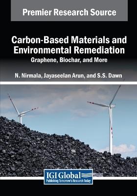 Carbon-Based Materials and Environmental Remediation: Graphene, Biochar, and More - cover