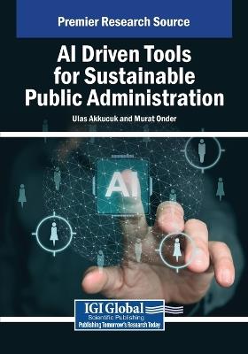 AI Driven Tools for Sustainable Public Administration - cover