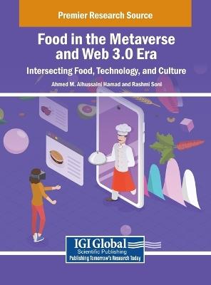 Food in the Metaverse and Web 3.0 Era: Intersecting Food, Technology, and Culture - cover