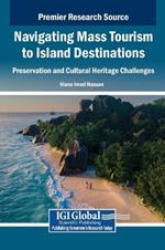 Navigating Mass Tourism to Island Destinations: Preservation and Cultural Heritage Challenges