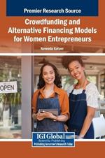 Crowdfunding and Alternative Financing Models for Women Entrepreneurs