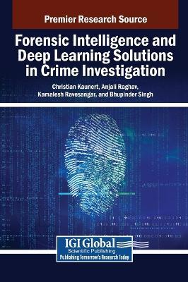 Forensic Intelligence and Deep Learning Solutions in Crime Investigation - cover