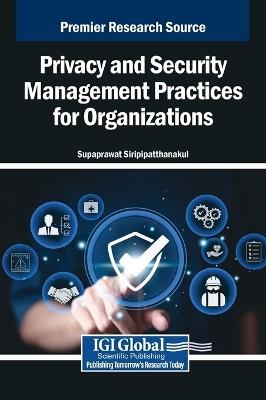 Privacy and Security Management Practices for Organizations - cover
