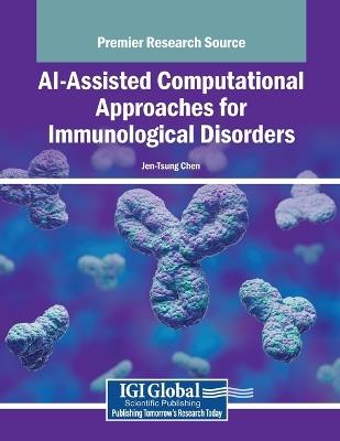 AI-Assisted Computational Approaches for Immunological Disorders - cover