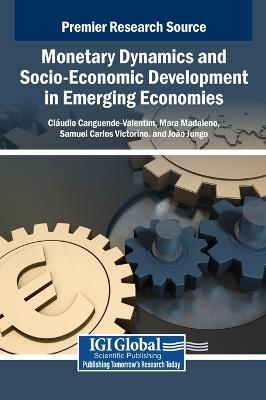 Monetary Dynamics and Socio-Economic Development in Emerging Economies - cover