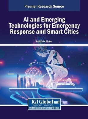 AI and Emerging Technologies for Emergency Response and Smart Cities - cover