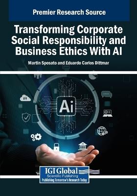 Transforming Corporate Social Responsibility and Business Ethics With AI - cover