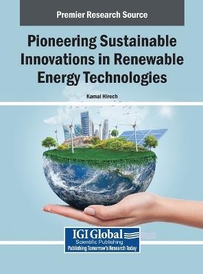 Pioneering Sustainable Innovations in Renewable Energy Technologies - cover
