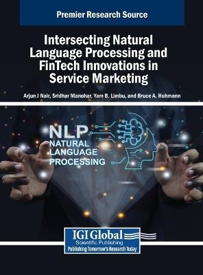 Intersecting Natural Language Processing and Fintech Innovations in Service Marketing - cover
