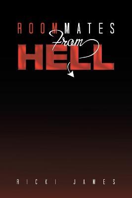 Roommates from Hell - Ricki James - cover