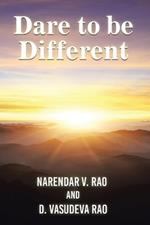 Dare to be Different: (A Handbook on Practical Management Insights)