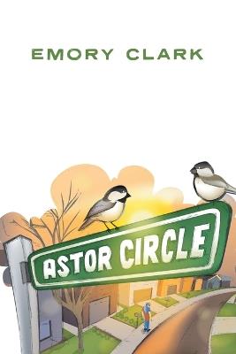 Astor Circle - Emory Clark - cover