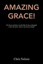 Amazing Grace!: Ms. Grace Leathers and the Milk of Human Kindness! (what she wears, above all her famous Smile!)