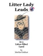 Litter Lady Leads: in a Litter-filled Land