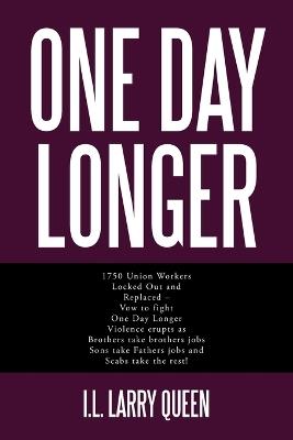 One Day Longer - I L Larry Queen - cover