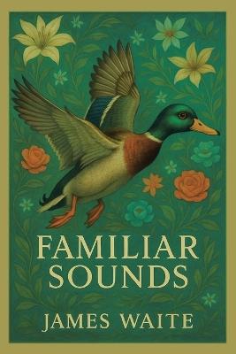 Familiar Sounds - James Waite - cover