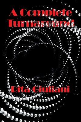 A Complete Turnaround - Rita Giuliani - cover