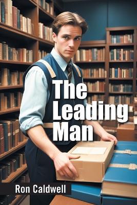 The Leading Man - Ron Caldwell - cover