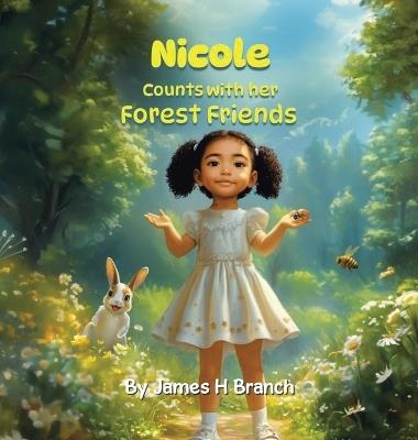 NICOLE Counts with her FOREST FRIENDS - James H Branch - cover