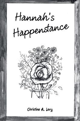 Hannah's Happenstance - Christine A Levy - cover