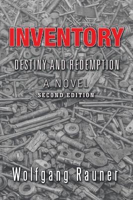 Inventory: Destiny and Redemption A Novel - Wolfgang Rauner - cover