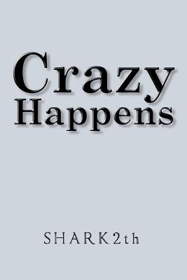 Crazy Happens - Shark2th - cover