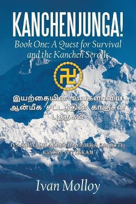 Kanchenjunga!: Book One: A Quest for Survival and the Kanchen Scrolls - Ivan Molloy - cover