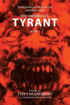 The Chronicles: Tyrant - Tyee 'Lar Oxenbury - cover