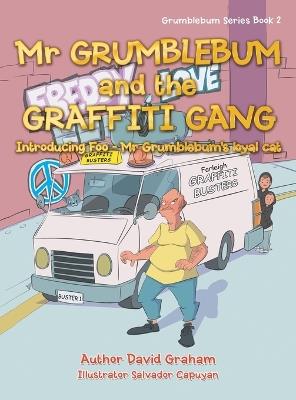 Mr Grumblebum and the Graffiti Gang - David Graham - cover
