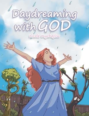 Daydreaming with God - Nicole Mychajliw - cover