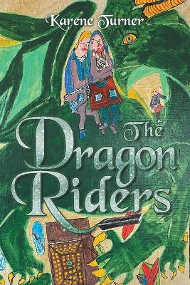 The Dragon Riders - Karene Turner - cover
