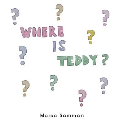 Where is Teddy? - Maisa Samman - cover