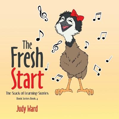 The Fresh Start: THE STACK OF LEARNING STORIES BOOK SERIES Book 4 - Judy Ward - cover