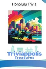 Triviappolis Treasures - Honolulu: Honolulu Trivia