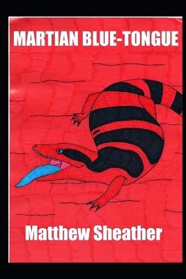 Martian Blue Tongue - Matthew Sheather - cover