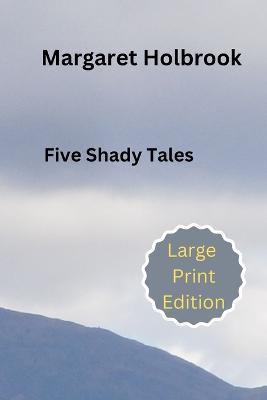 Five Shady Tales - Margaret Holbrook - cover