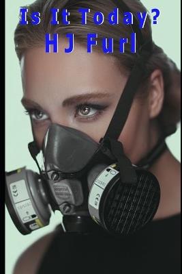 Is It Today? - Hj Furl - cover