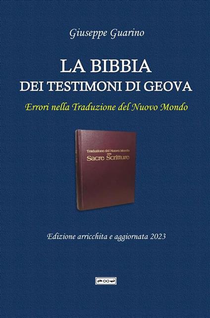 La Bibbia dei Testimoni di Geova - Giuseppe Guarino - ebook