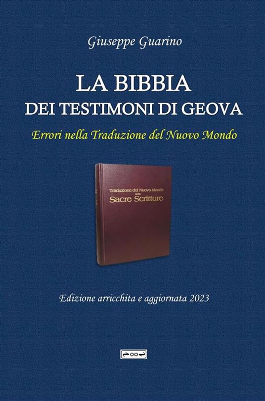La Bibbia dei Testimoni di Geova - Giuseppe Guarino - ebook