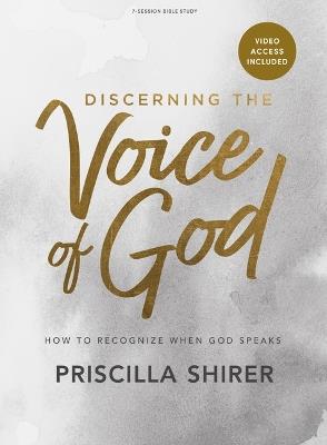 Discerning the Voice of God - Bible Study Book with Video Access: How to Recognize When God Speaks - Priscilla Shirer - cover