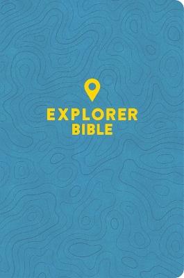 CSB Explorer Bible for Kids, Sky Blue Leathertouch: Placing God's Word in the Middle of God's World - Csb Bibles by Holman - cover