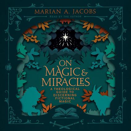 On Magic & Miracles