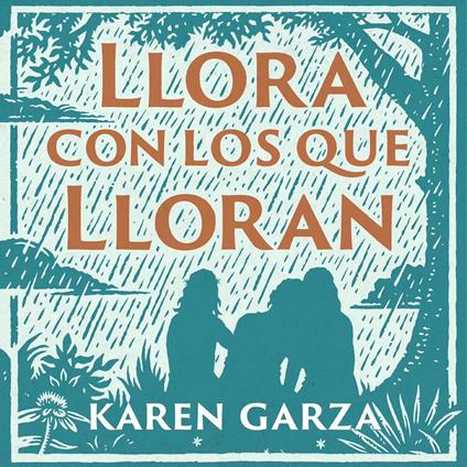 Llora con los que lloran