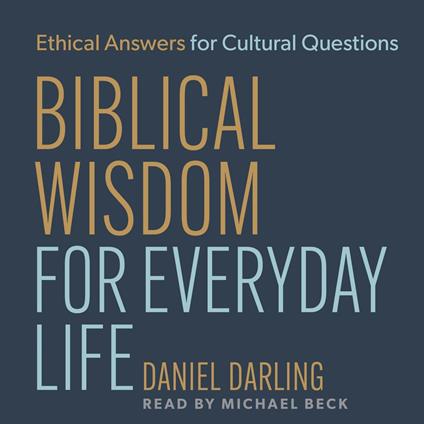 Biblical Wisdom for Everyday Life